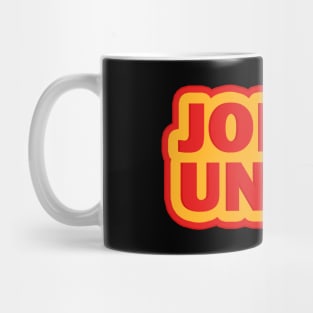 Join a Union Mug